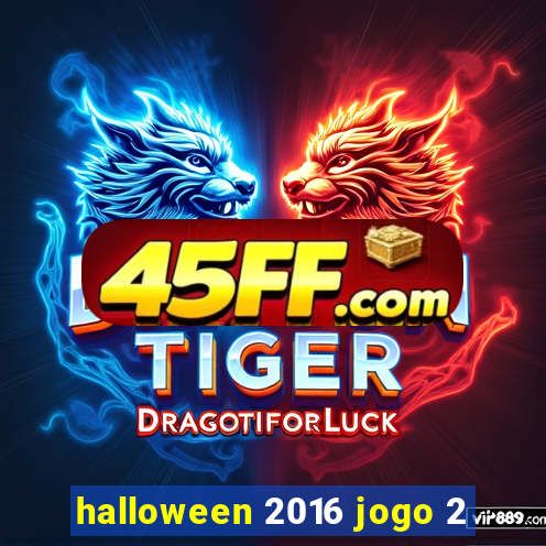 halloween 2016 jogo 2